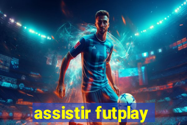 assistir futplay